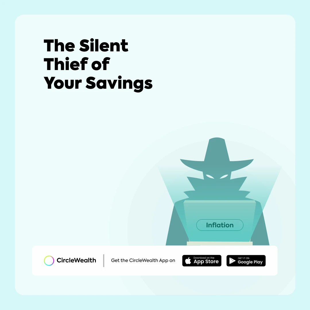 CircleWealth post: the silent thief of your savings