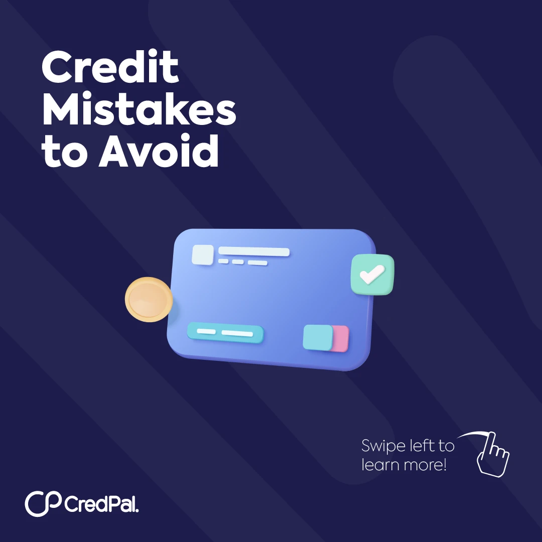 CredPal post 'Credit Mistakes to Avoid — Swipe left to learn more!': a 3D credit-card icon, on a dark navy background.