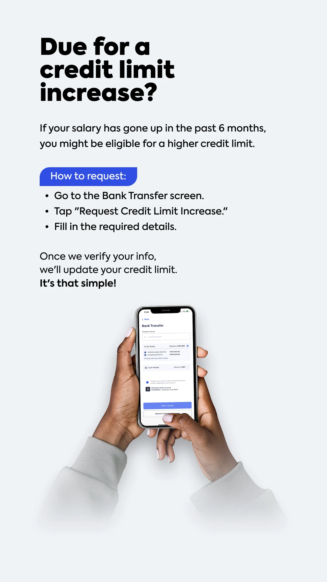 CredPal in-app notification 'Due for a credit limit increase?': step-by-step request instructions above a real screenshot of the app's Bank Transfer screen.