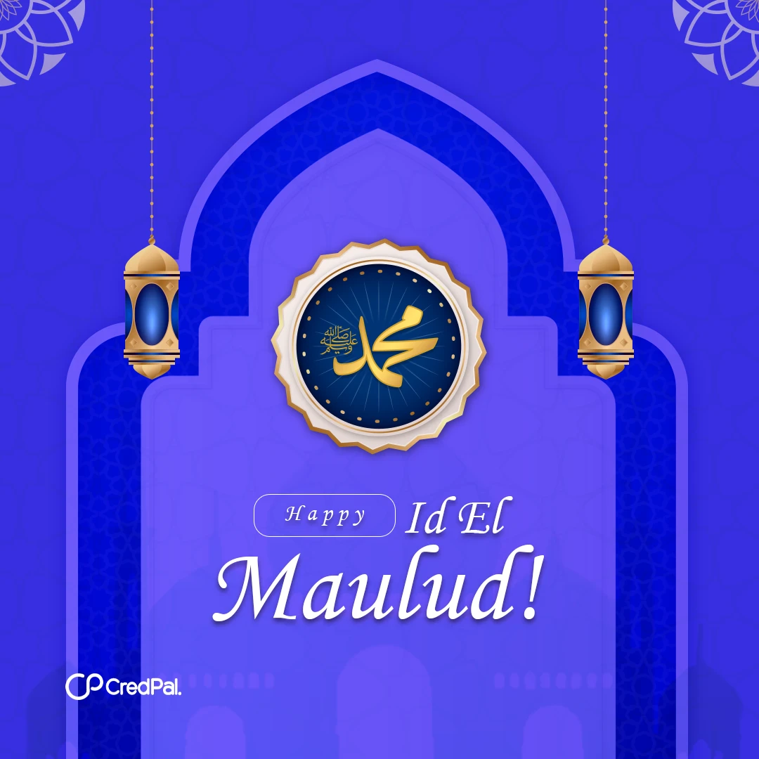 CredPal post 'Happy Id El Maulud!': a gold Islamic-arch illustration with hanging lanterns, on a deep blue background.