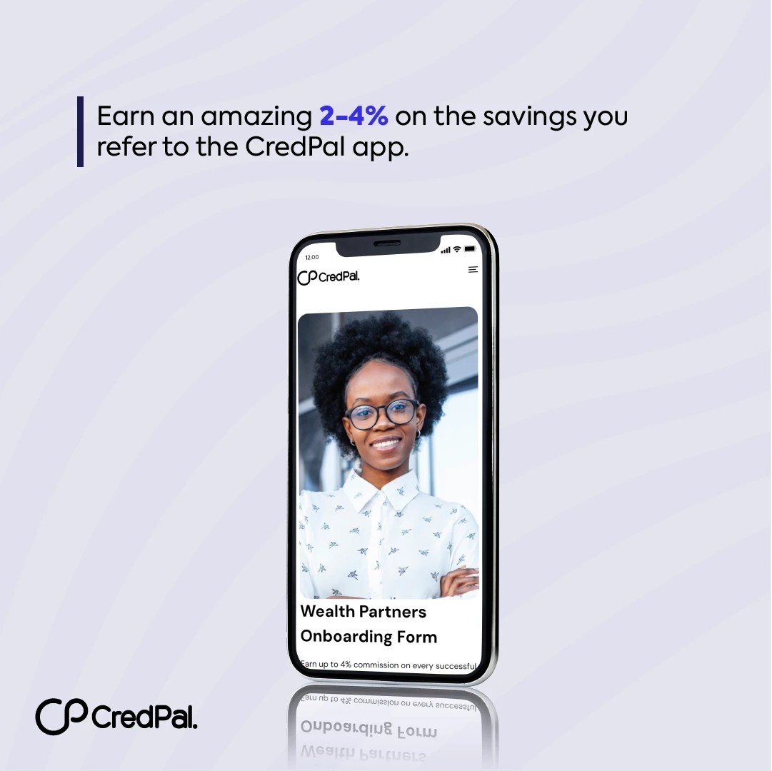 CredPal post 'Earn an amazing 2-4% on the savings you refer to the CredPal app': a phone mockup showing the real Wealth Partners Onboarding Form screen.