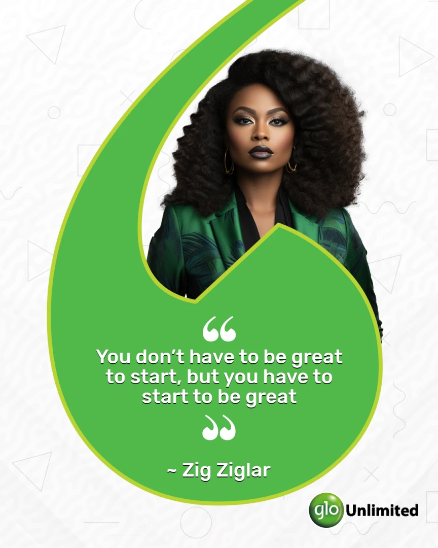 Glo Wednesday Wisdom quote card: 'You don't have to be great to start, but you have to start to be great' — Zig Ziglar, in a graphic quotation-mark frame.